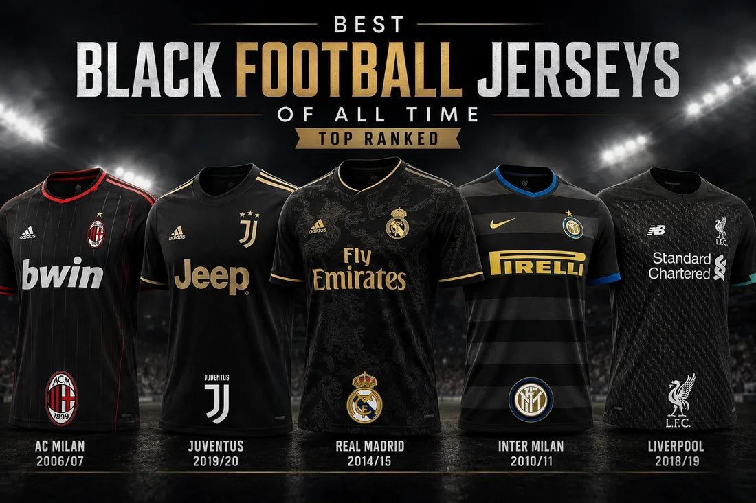 Best Black Football Jerseys of All Time - Top 10 Ranked